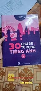 Giảm giá [Mã giảm 33%] Sách 30 Chủ Đề Từ Vựng Tiếng Anh Tập 2. Nhận hàng nhanh,đóng gói cẩn thân giao đúng mẫu minh đặt giá rẻ. 