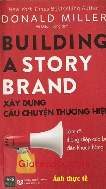 Giảm giá [Mã giảm 27%] Sách Building A Story Brand Xây Dựng Câu Chuyện Thương Hiệu. Thời gian giao hàng nhanh shop đồng gói cẩn thận 10 điểm cho shop sản. 