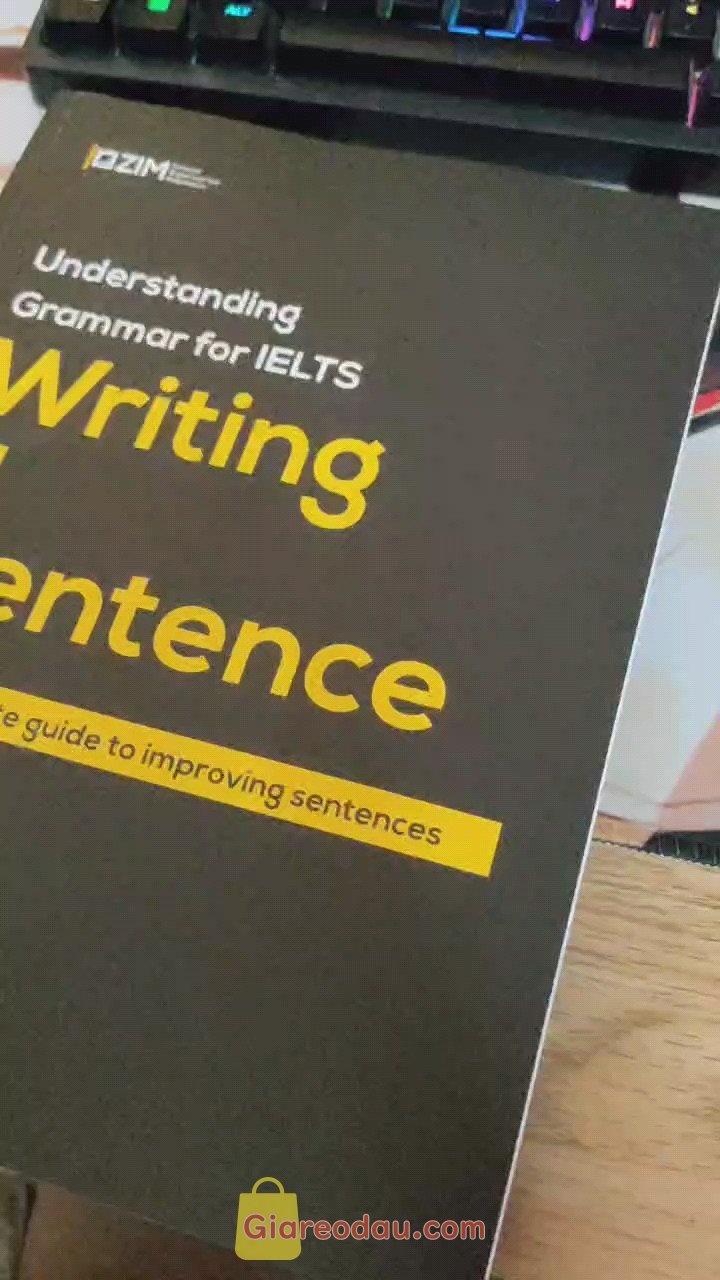 Giảm giá [Mã giảm 5%] Sách Understanding Grammar for IELTS - Writing a Sentence. Đóng gói cẩn thận. sách giải thích hoàn toàn bằng t việt, có ví. 
