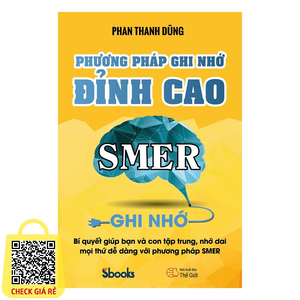 Kỹ năng sống: Phương pháp ghi nhớ đỉnh cao (Phan Thanh Dũng)