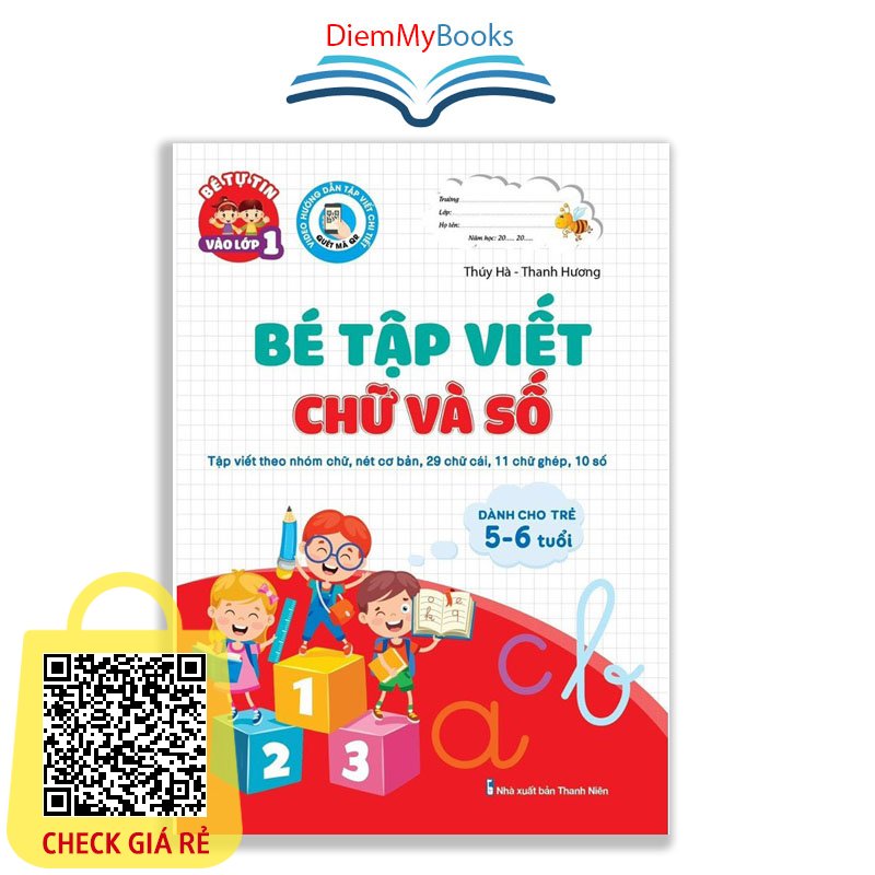 Sách Bé Tập Luyện Viết Tô Chữ Và Số To Dành Cho Bé Từ 5 6 Tuổi Chuẩn Bị Vào Lớp 1 Có Mã QR 48 Trang