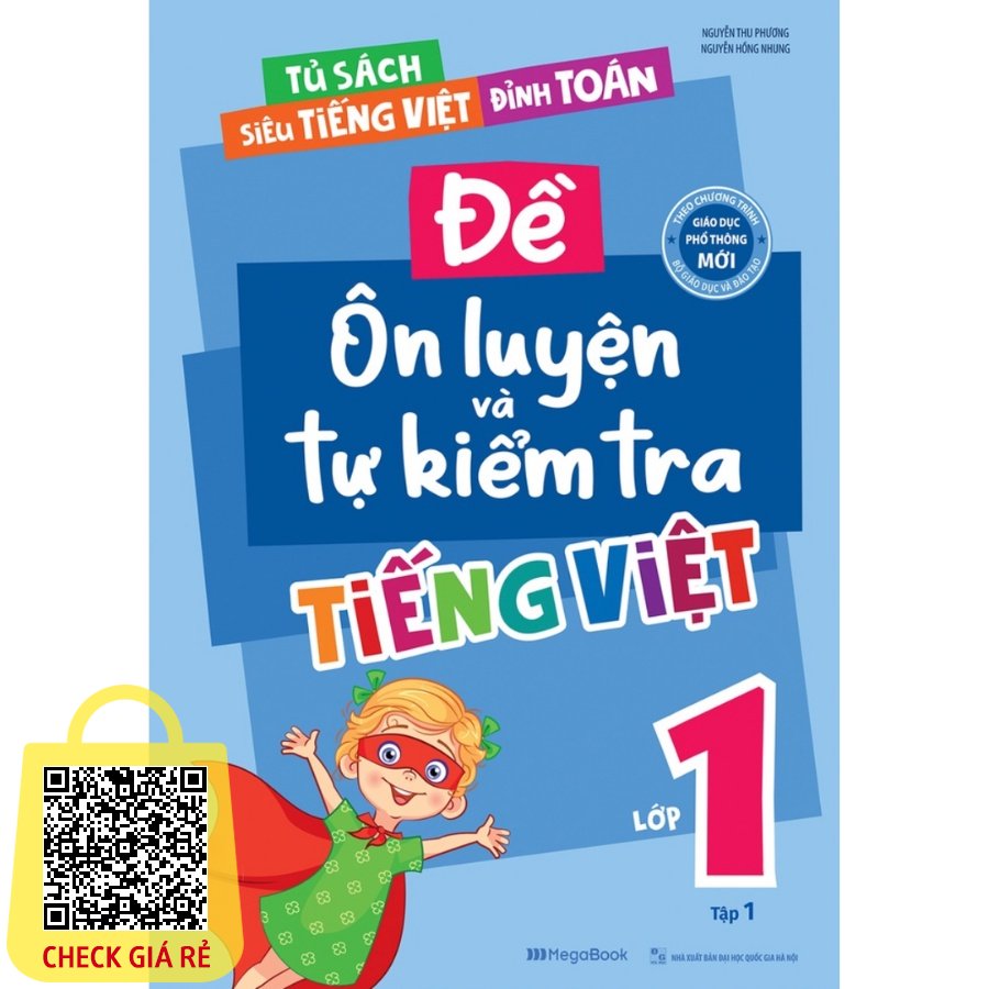 Sách Bổ Trợ Đề Ôn Luyện Và Tự Kiểm Tra Tiếng Việt Lớp 1 Tập 1 (Biên Soạn Theo Chương Trình GDPT Mới) Megabook