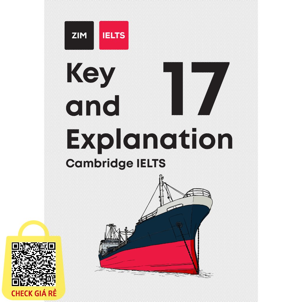 Sach Cambridge English IELTS 17 Key and Explanation Giai thich chi tiet dap an Cambridge IELTS 17