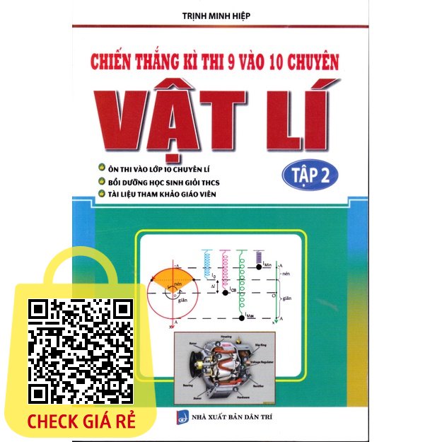 Sách Chiến thắng kì thi 9 vào 10 chuyên Vật lí tập 2
