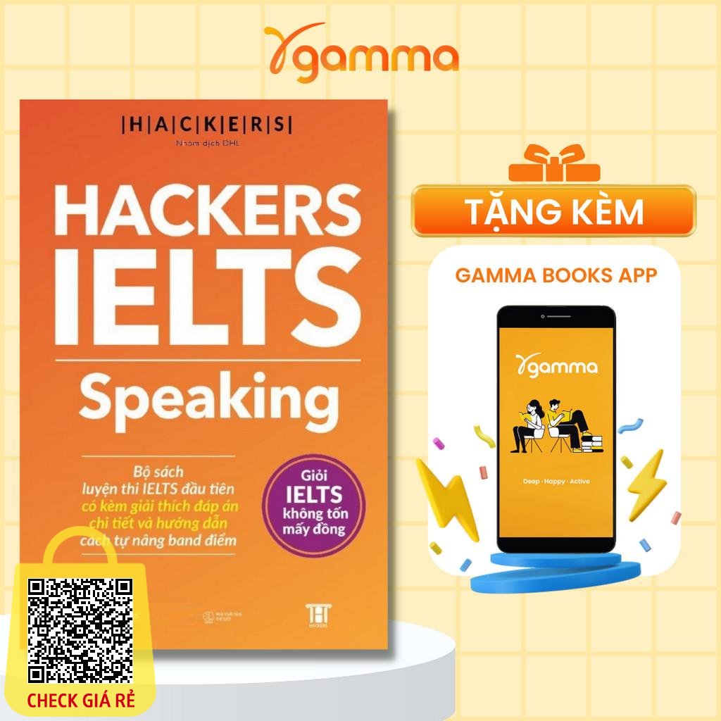 Sach HACKERS IELTS: Speaking (Kem ma QR file nghe, giai thich dap an chi tiet va huong dan cach tu nang band diem)