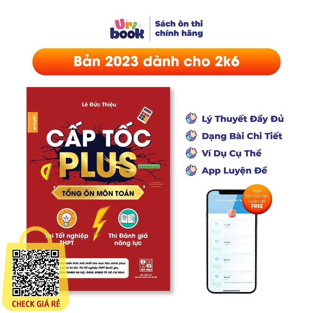 Sách Lớp 12- Cấp tốc Plus tổng ôn môn Toán dùng cho ôn thi THPT, thi Đánh giá năng lực ĐHQG HN, HCM- Uribook