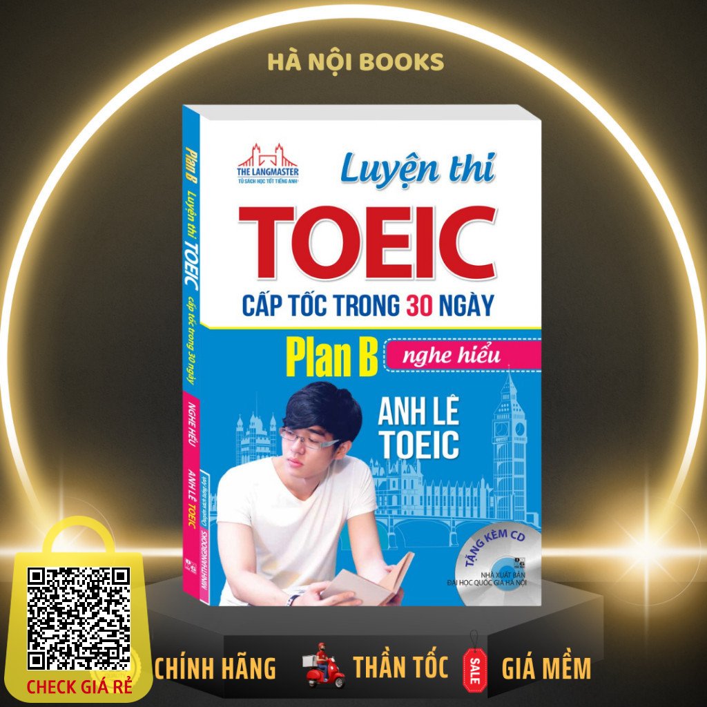 Sach Luyen thi TOEIC cap toc trong 30 ngay Plan B nghe hieu (bia mem) Minh Thang