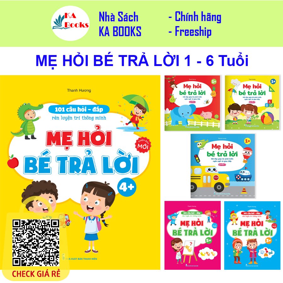 Sach Me hoi be tra loi - Ren luyen tri thong minh - phat trien ngon ngu va giao tiep danh cho be 1 - 6 tuoi