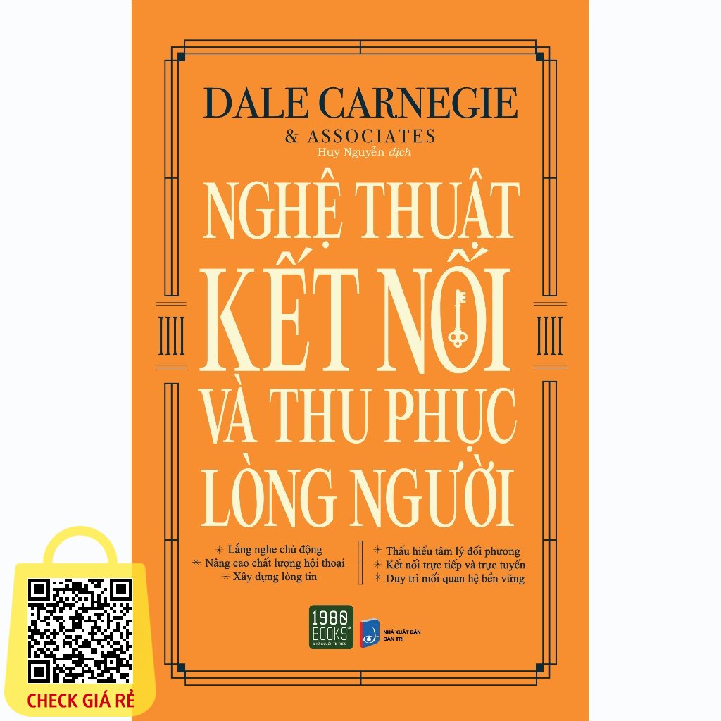 Sách Nghệ Thuật Kết Nối Và Thu Phục Lòng Người
