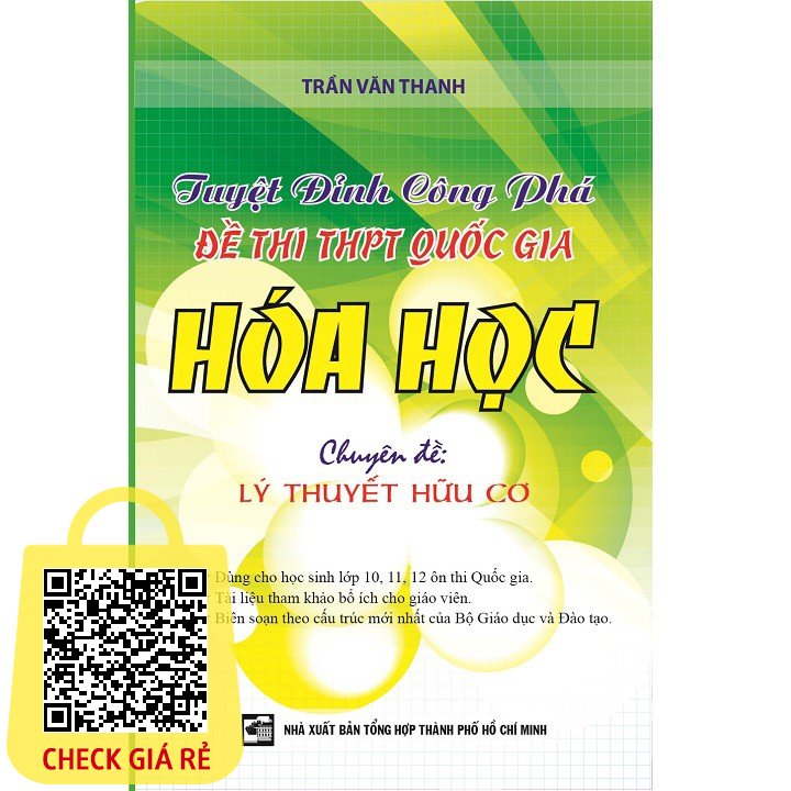 Sach Tham Khao Tuyet Dinh Cong Pha De Thi Thpt Quoc Gia Hoa Hoc Chuyen De Ly Thuyet Huu Co KV