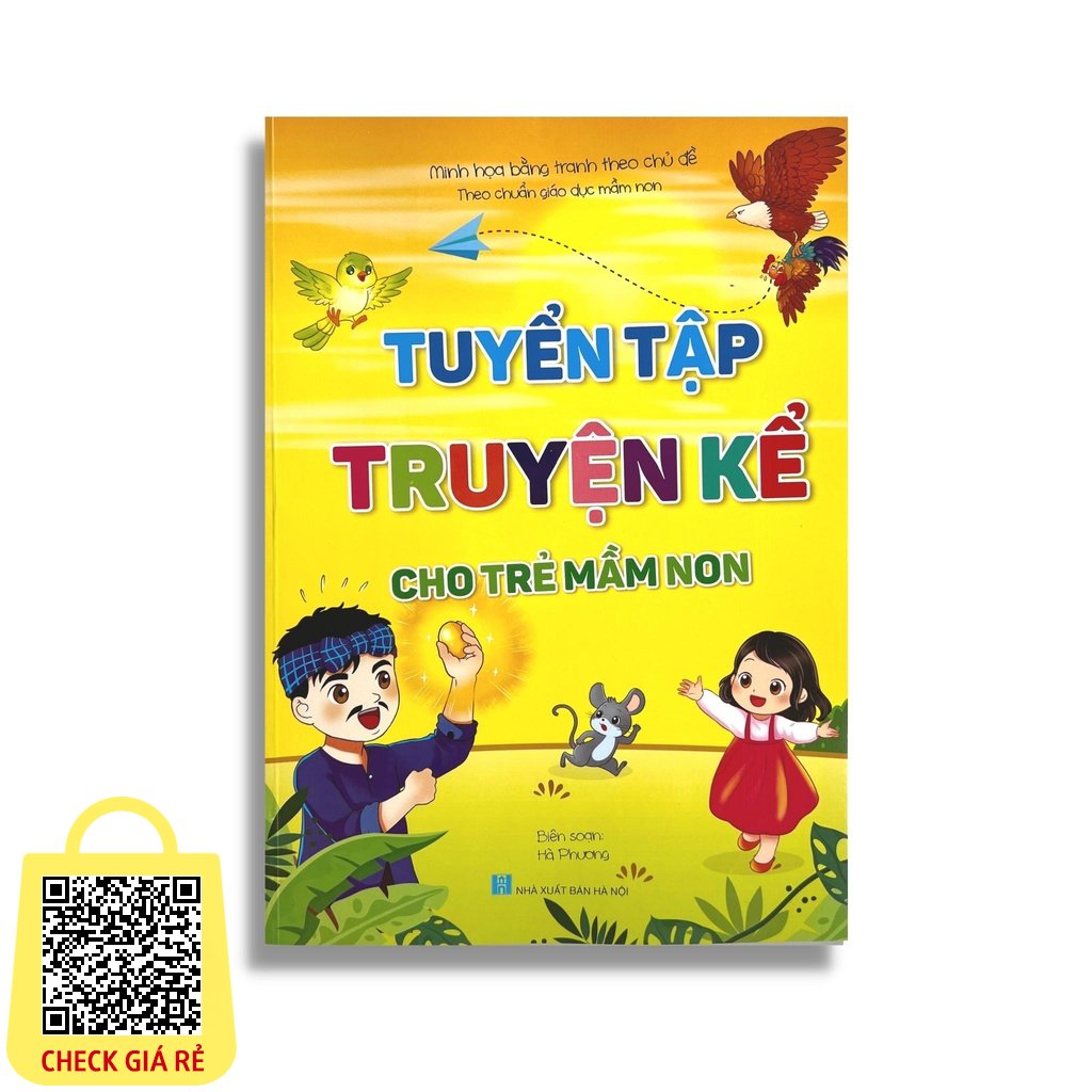 Sách Tuyển Tập Truyện Kể Cho Trẻ Mầm Non Theo Chuẩn Giáo Dục Mầm Non Minh Họa Bằng Tranh Theo Chủ Đề