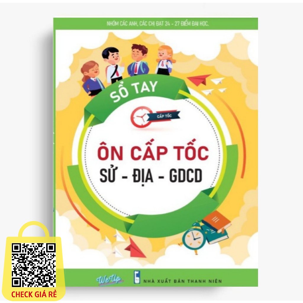 Sổ Tay Ôn Cấp Tốc Sử Địa GDCD