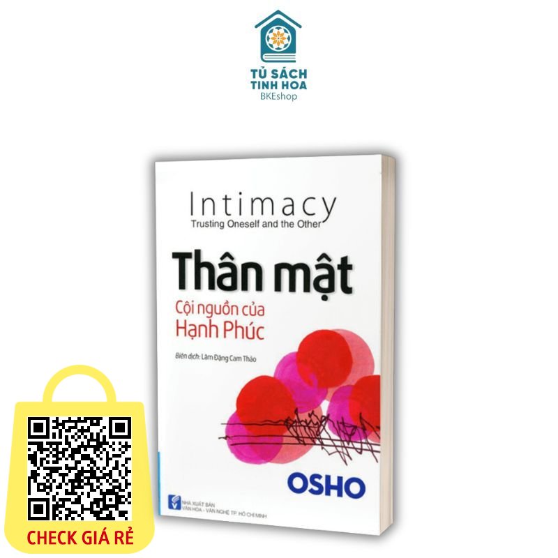 Thân Mật Osho - Cội Nguồn Của Hạnh Phúc